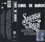 Chris de Burgh – Spanish Train And Other Stories, запечатанная