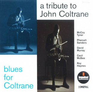 McCoy Tyner / Pharoah Sanders / David Murray / Cecil McBee / Roy Haynes ‎– A Tribute To John Coltran