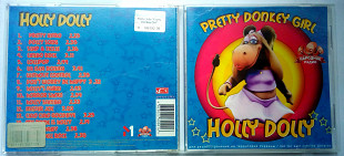 Holly Dolly - Pretty Donkey Girl 2006