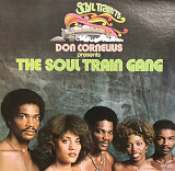 Don Cornelius Presents The Soul Train Gang - “Don Cornelius Presents The Soul Train Gang (Soul Train