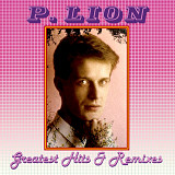 P. Lion - Greatest Hits & Remixes - 1984-95. (LP). 12. Vinyl. Пластинка. S/S
