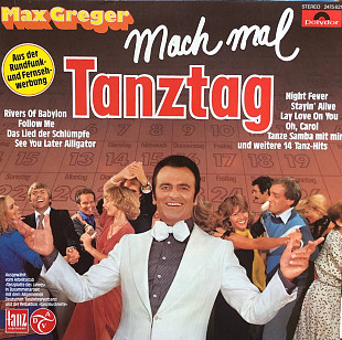 Max Greger - “Mach Mal Tanztag”