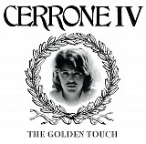 Cerrone – Cerrone IV (The Golden Touch)