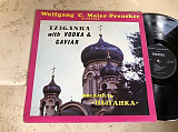 Цыганка - Tziganka – With Vodka & Caviar - З горілкою та ікрою ( Grat Britan ) LP