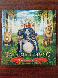 Tata Menthong, In Tune With The World