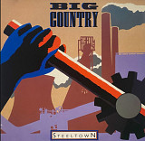 Big Country - Steeltown - 1984. (LP). 12. Vinyl. Пластинка. Germany