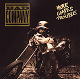Bad Company – Here Comes Trouble