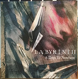 Labyrinth – 6 Days To Nowhere