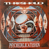 Threshold – Psychedelicatessen