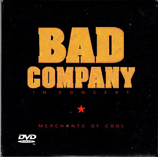 Bad Company (3) – In Concert: Merchants Of Cool, CD+DVD