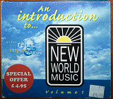 Various – An Introduction To... New World Music Volume 1 (1998)(made in UK)