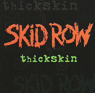 Skid Row – Thickskin