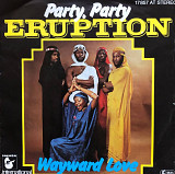 Eruption - "Party, Party", 7’45 RPM