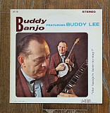 Buddy Lee – Banjo Buddy LP 12", произв. USA