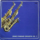 GRAND STANDARD ORCHESTRA «Grand Standard Orchestra Vol. 2»