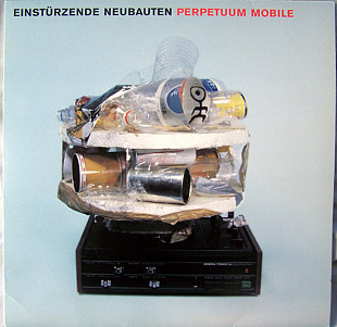 Einsturzende Neubauten – Perpetuum Mobile ( Noise, Avantgarde, Experimental, Industrial )