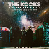 Вінілова платівка The Kooks – 10 Tracks To Echo In The Dark