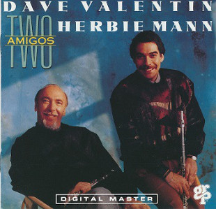 Dave Valentin, Herbie Mann ‎– Two Amigos