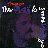 Supermax – Tha Max Is Gonna Kick Ya