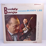 Buddy Lee – Banjo Buddy LP 12" (Прайс 40220)