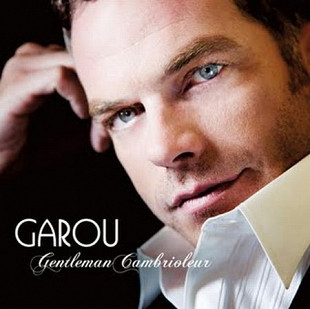 Garou – Gentleman Cambrioleur ( France )