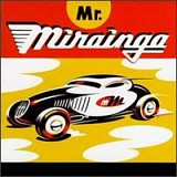 Mr. Mirainga – Mr. Mirainga ( USA ) Alternative Rock, Grunge