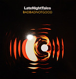 Вінілова платівка Late Night Tales: Badbadnotgood 2LP