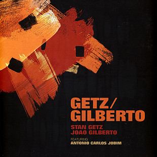 Вінілова платівка Stan Getz / João Gilberto Featuring Antonio Carlos Jobim