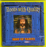 Roots With Quality • Best Of Tabou ( France ) Reggae , Roots Reggae, Dub, Dancehall