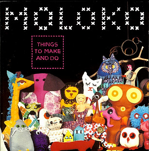 Moloko – Things To Make And Do (UK)