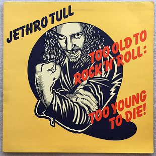 Jethro Tull – Too Old To Rock 'N' Roll: Too Young To Die!