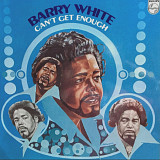 Barry White - Can't Get Enough - 1974. (LP). 12. Vinyl. Пластинка. Holland