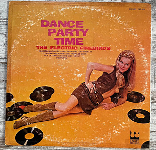 The Electric Firebirds – Dance Party Time LP