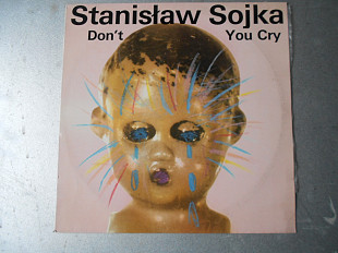 Stanislaw Sojka Don't You Cry LP (Poland)