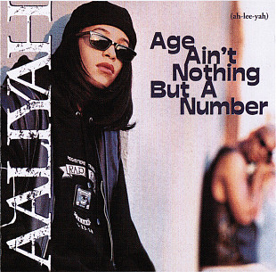Aaliyah – Age Ain't Nothing But A Number ( Germany )