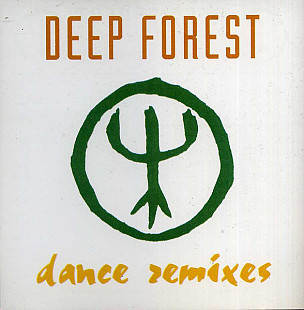 Deep Forest – Dance Remixes