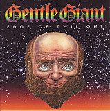 Gentle Giant – Edge Of Twilight ( 2 x CD )