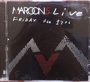 Maroon 5 - "Live - Friday The 13th", CD+DVD