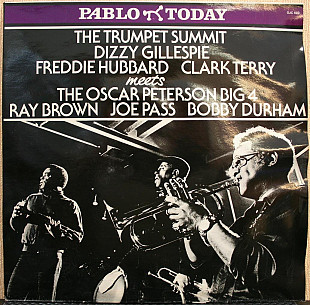 Dizzy Gillespie, Freddie Hubbard, Clark Terry Meets The Oscar Peterson Big 4 - The Trumpet Summit Me
