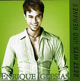 Enrique Iglesias ‎– Best Hits and Remixes