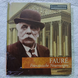 Fauré – Franzosishe neuerungen