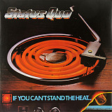 Status Quo – If You Can't Stand The Heat...