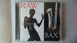 CD Компакт диск Raw Sax - The Best Sax Classis