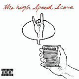 The High Speed Scene – The High Speed Scene ( USA ) Pop Rock, Indie Rock
