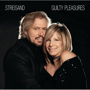 Barbra Streisand + Barry Gibb – Guilty Pleasures