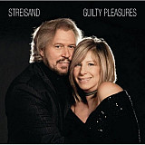 Barbra Streisand + Barry Gibb – Guilty Pleasures