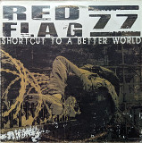 Red Flag 77 – Short Cut To A Better World