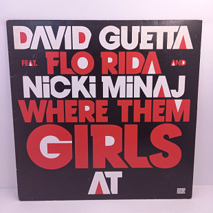 David Guetta Feat. Flo Rida And Nicki Minaj – Where Them Girls At MS 12" 45 RPM (Прайс 40349)