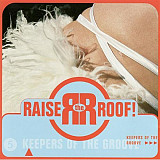 Raise The Roof! – Keepers Of The Groove ( Jazz-Rock, Jazz-Funk )