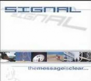 Signal – The Message Is Clear... ( USA ) Electronic - Trance